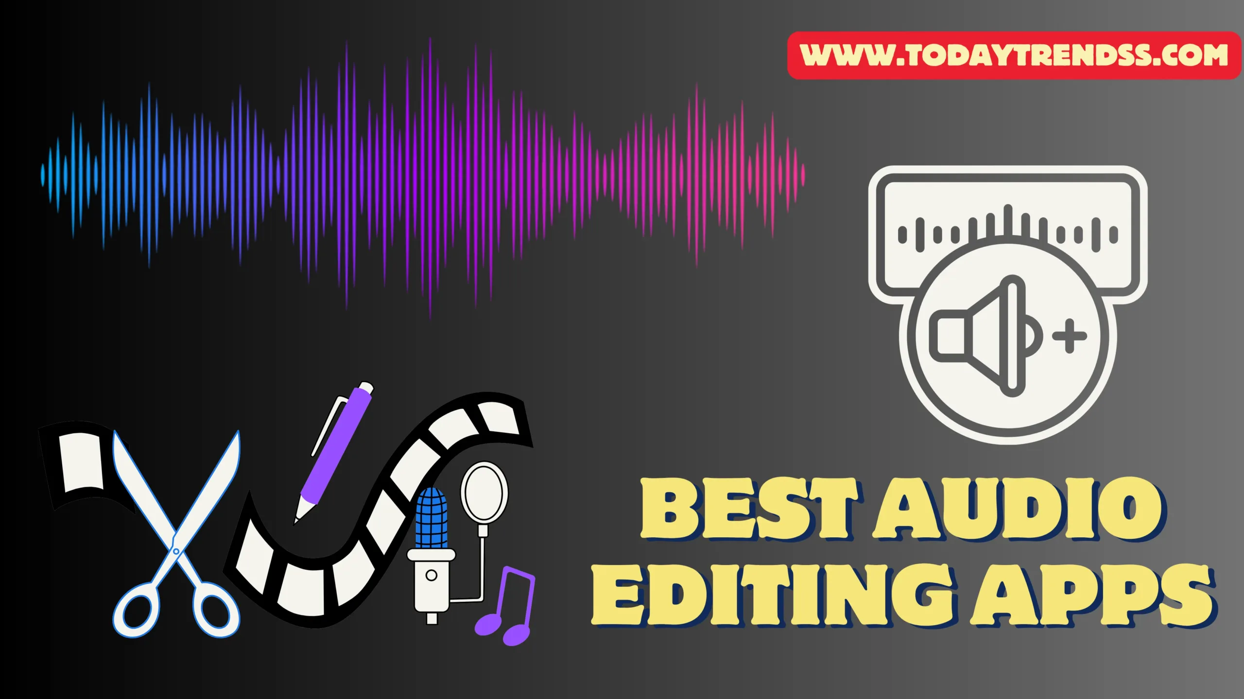 Top 5 Best Audio Editing Apps