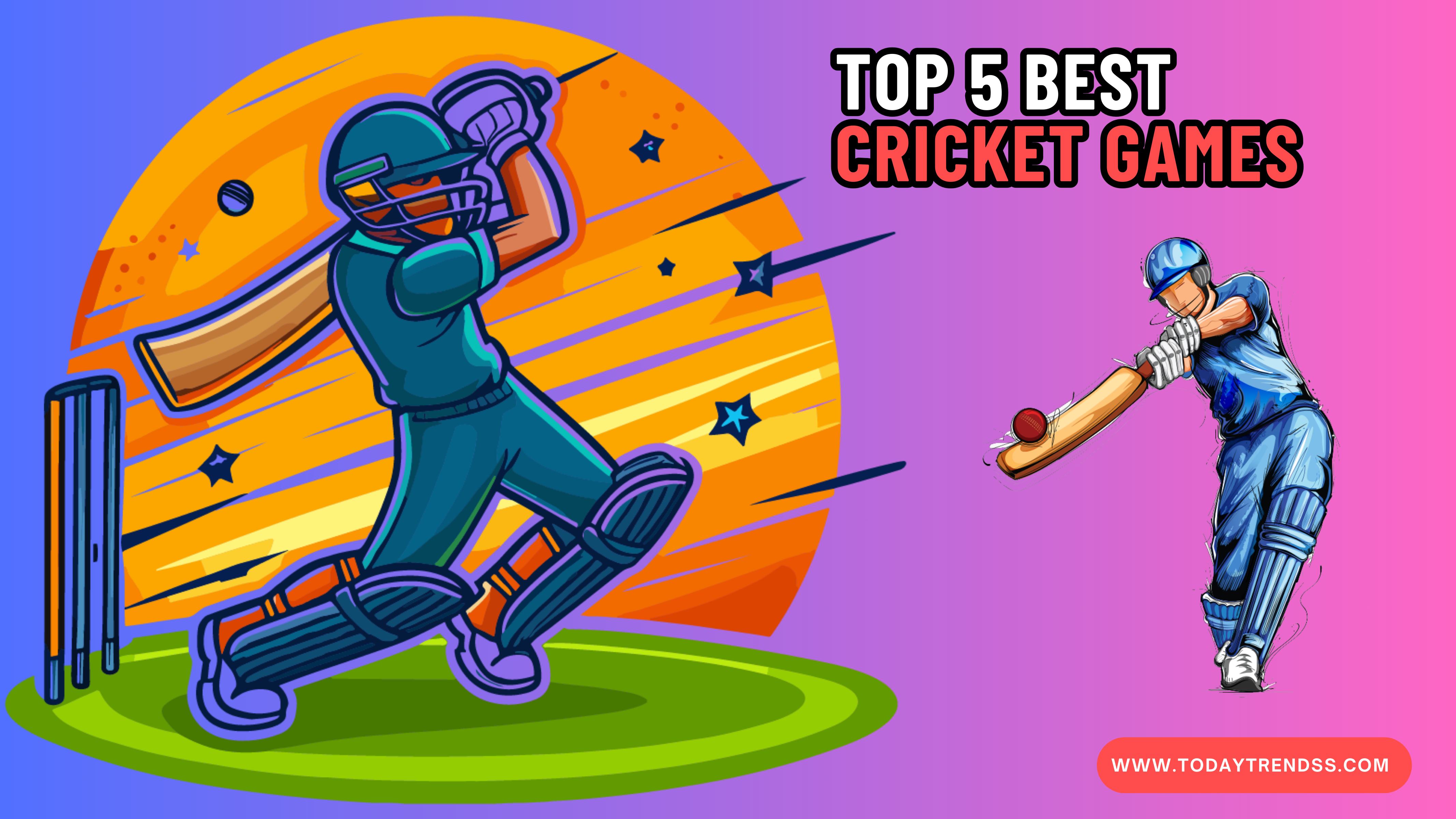 TOP 5 BEST CRICKET GAMES