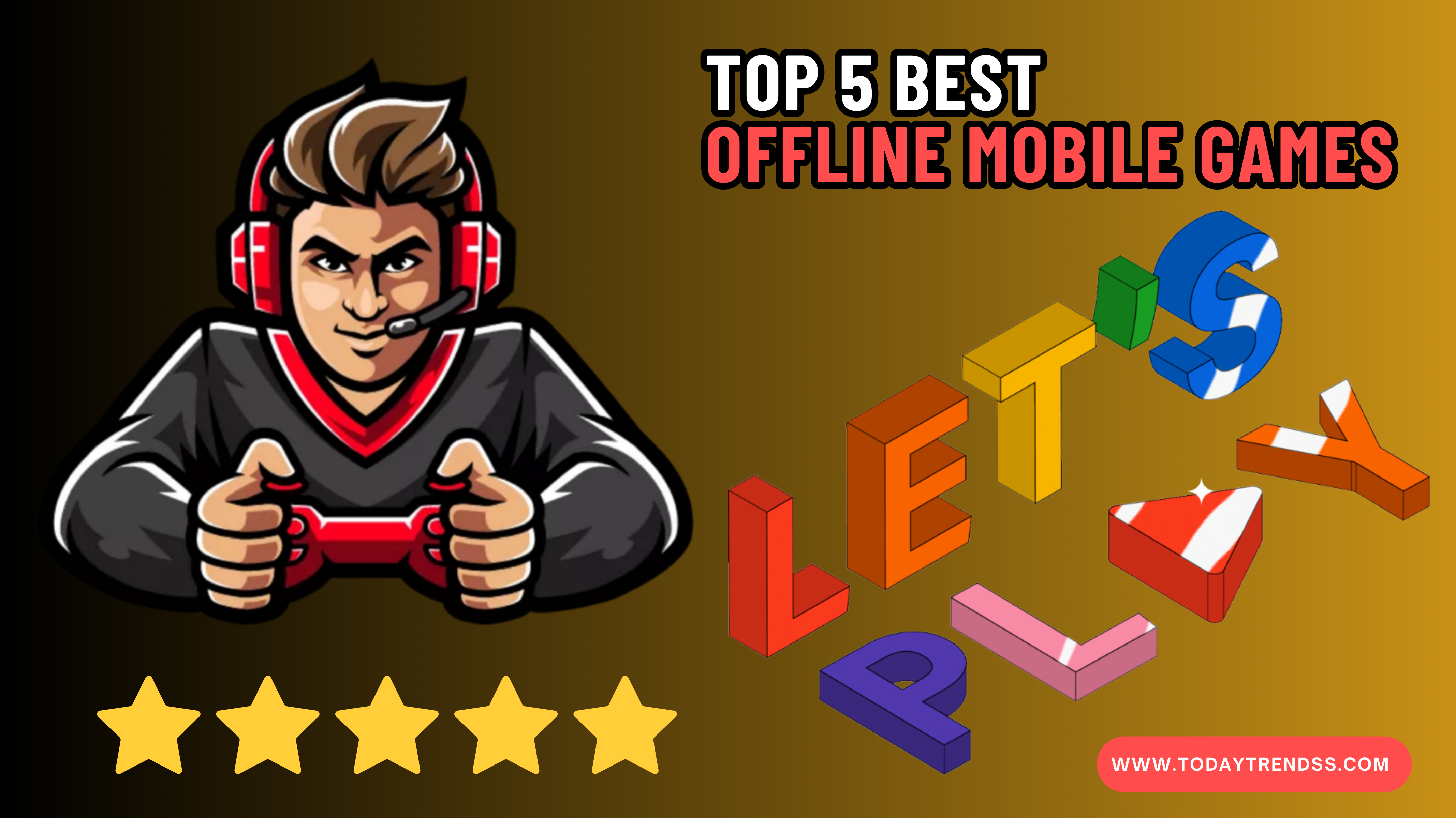 TOP 5 BEST OFFLINE MOBILE GAMES