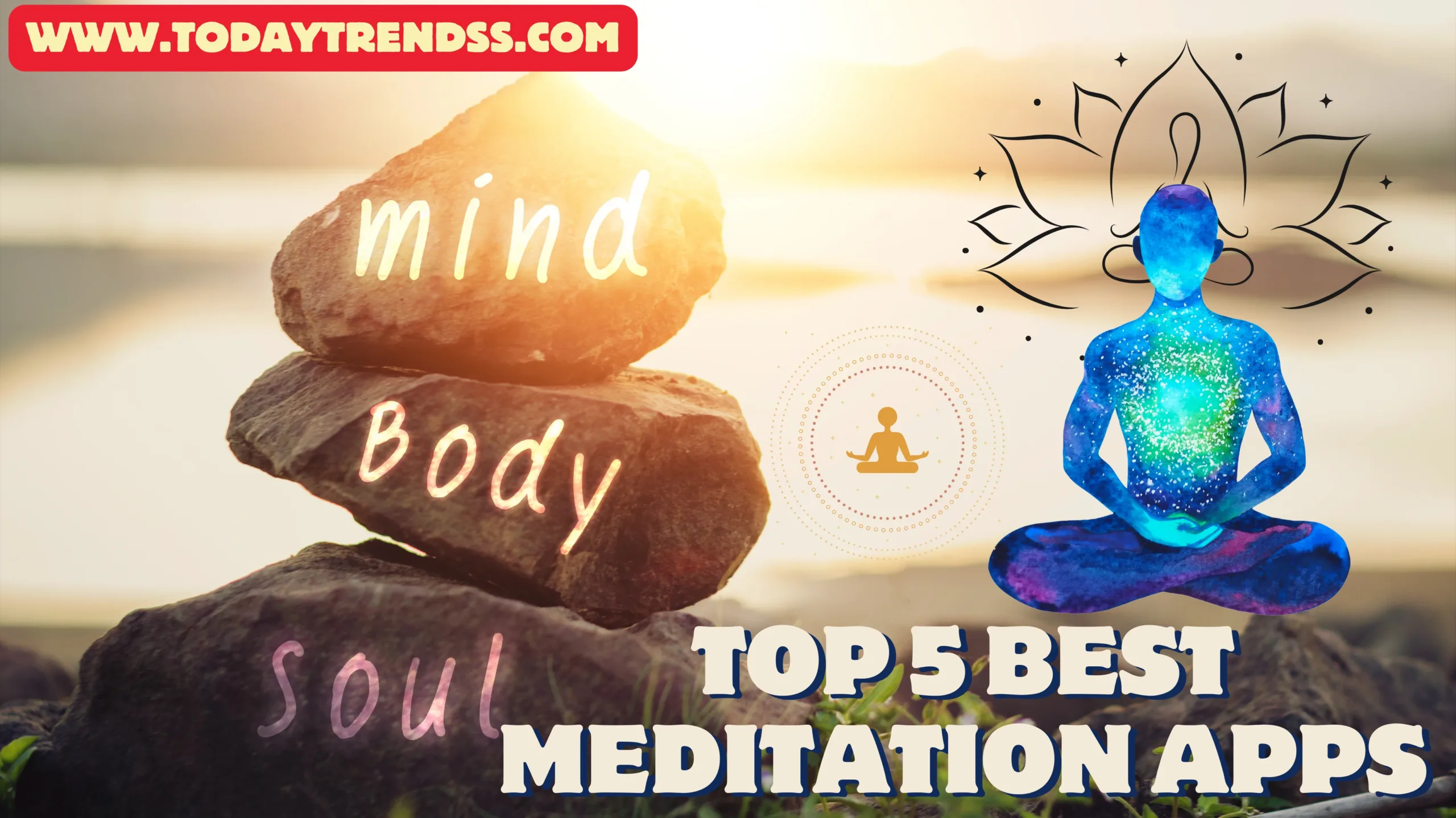 Top 5 Best Meditation and Mindfulness Apps